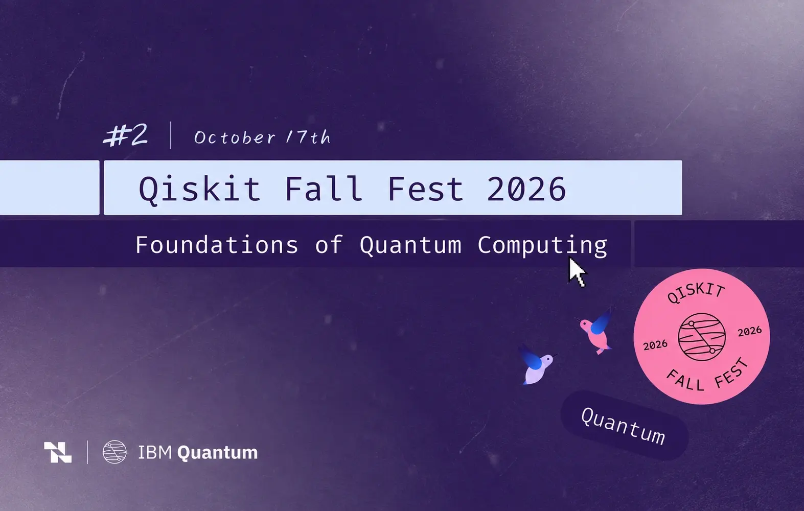 Qiskit Fall Fest 2026: Foundations of Quantum Computing